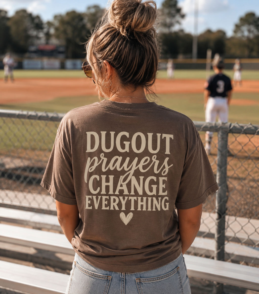 Dugout Prayers Change Everything T-Shirt | Christian Baseball Mom Shirt | Faith Baseball Tee