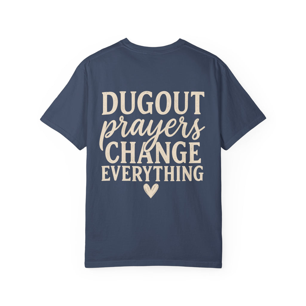 Dugout Prayers Change Everything T-Shirt | Christian Baseball Mom Shirt | Faith Baseball Tee