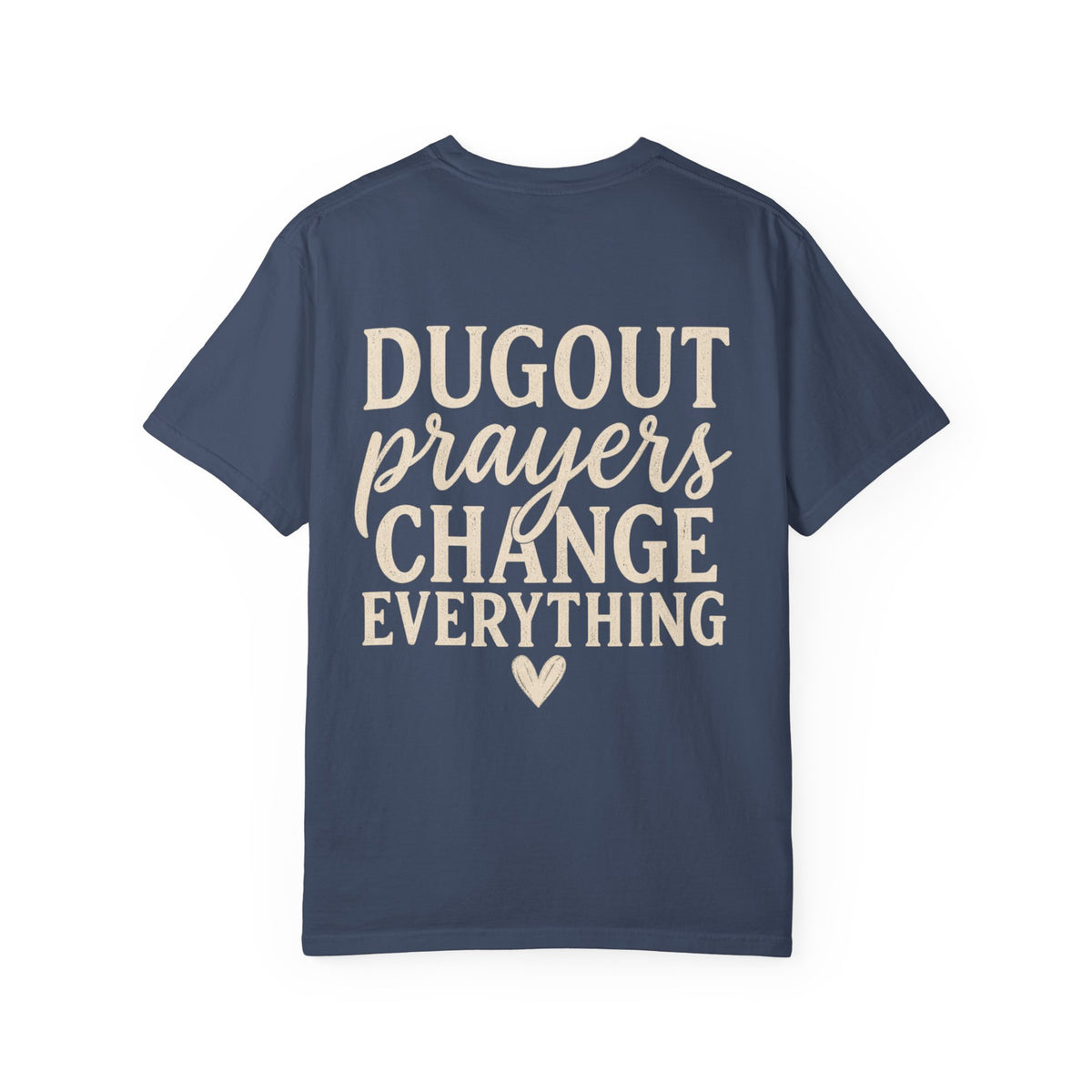 Dugout Prayers Change Everything T-Shirt | Christian Baseball Mom Shirt | Faith Baseball Tee