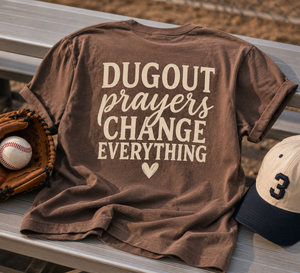 Dugout Prayers Change Everything T-Shirt | Christian Baseball Mom Shirt | Faith Baseball Tee